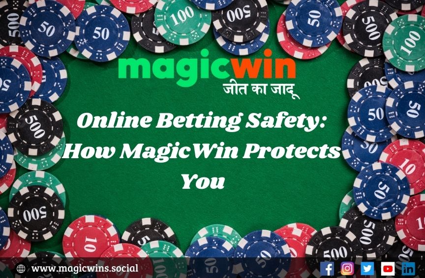 You are currently viewing Online Betting Safety: How MagicWin Protects You