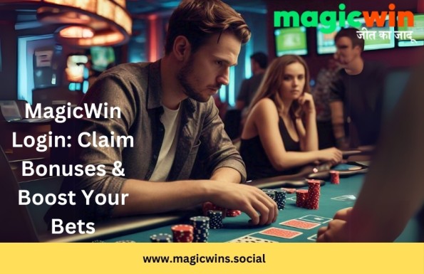 MagicWin Login: Claim Bonuses & Boost Your Bets