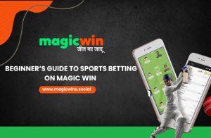 Beginner’s Guide to Sports Betting on Magic Win