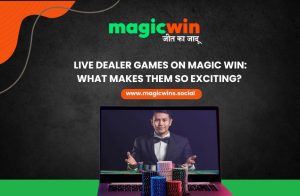 Read more about the article Live Dealer Games on Magic Win: What Makes Them So Exciting?