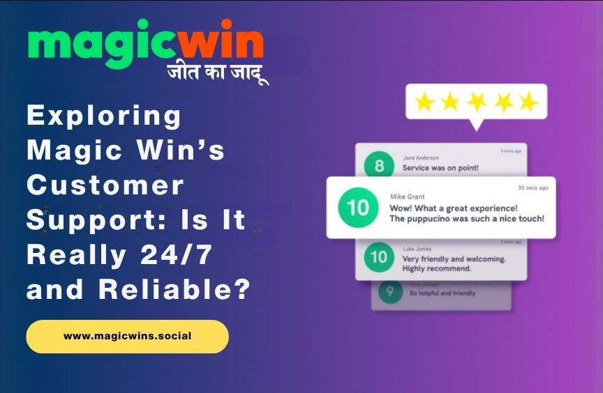 You are currently viewing Exploring Magic Win’s Customer Support: Is It Really 24/7 and Reliable?