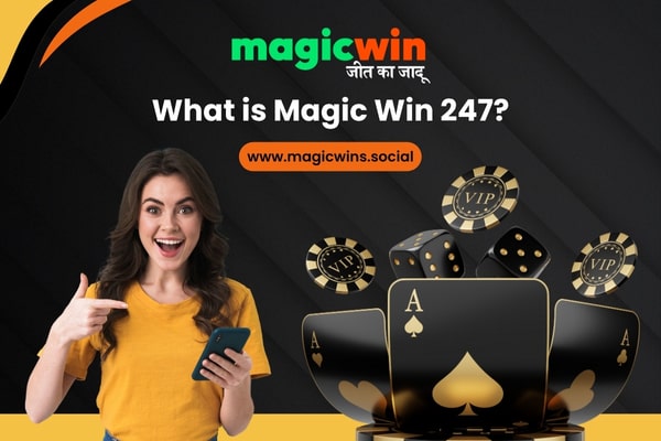 What is Magic Win 247